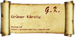 Grüner Károly névjegykártya