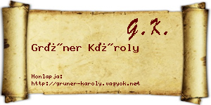 Grüner Károly névjegykártya